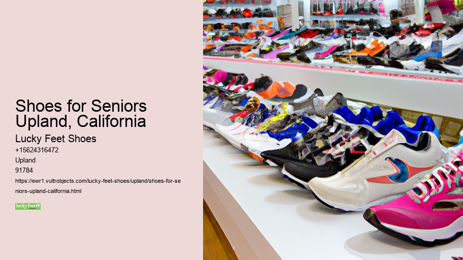 Shoes for Seniors Upland, California