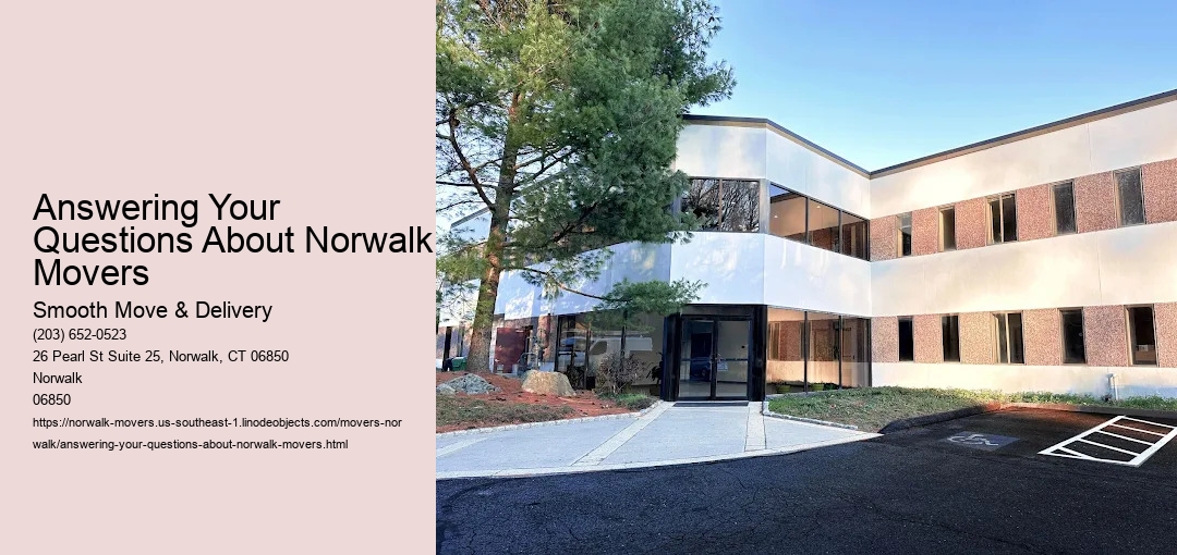 Answering Your Questions About Norwalk Movers