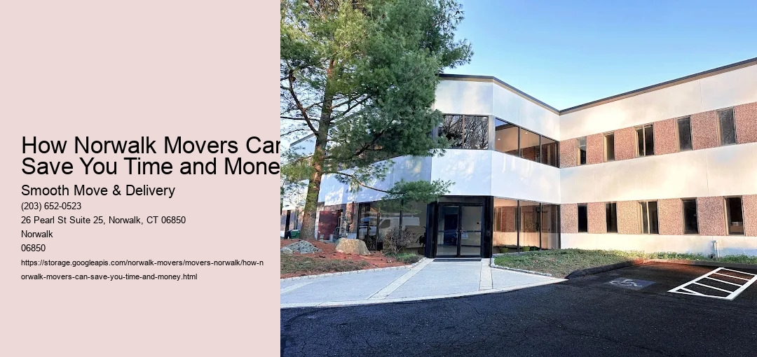 How Norwalk Movers Can Save You Time and Money