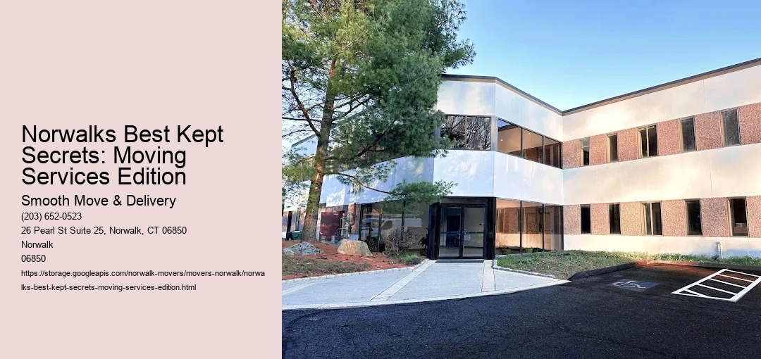 Norwalks Best Kept Secrets: Moving Services Edition