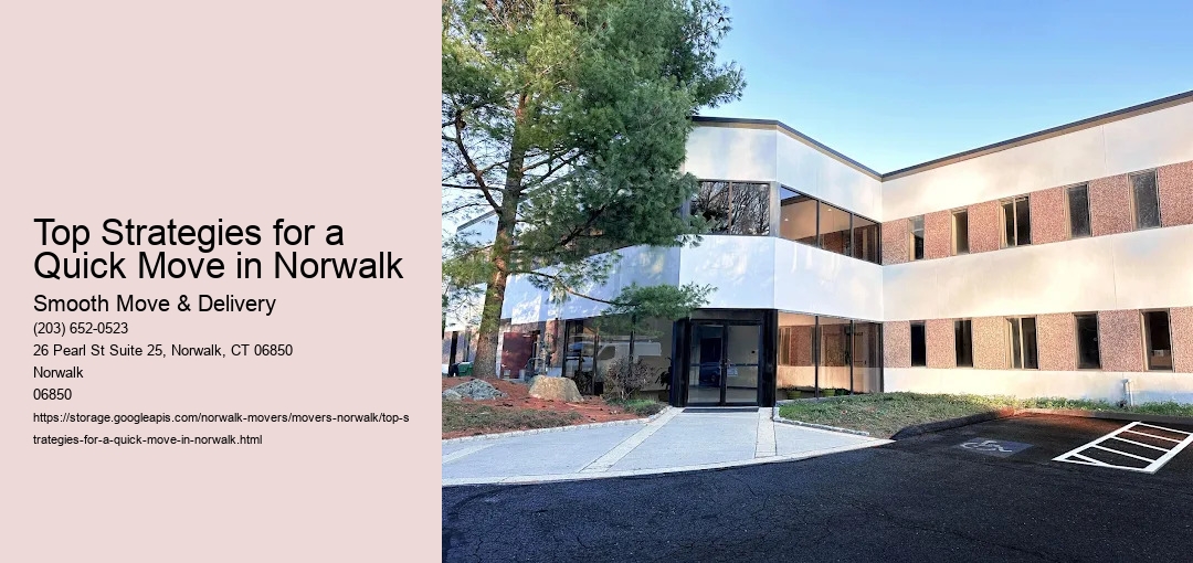Top Strategies for a Quick Move in Norwalk