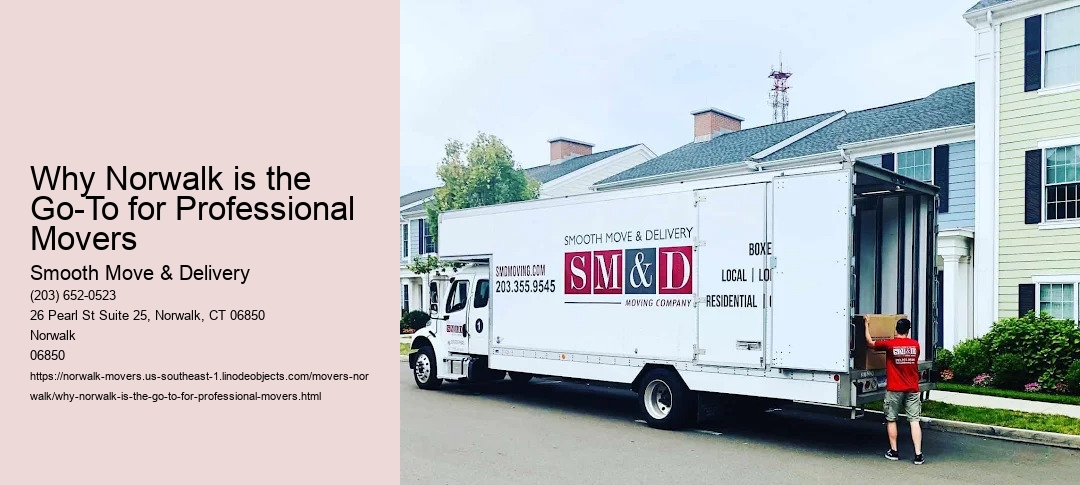 Why Norwalk is the Go-To for Professional Movers
