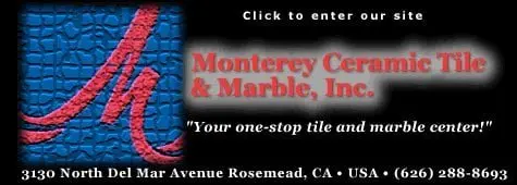 Monterey Ceramic Tile & Marble Monterey Ceramic Tile & Marble