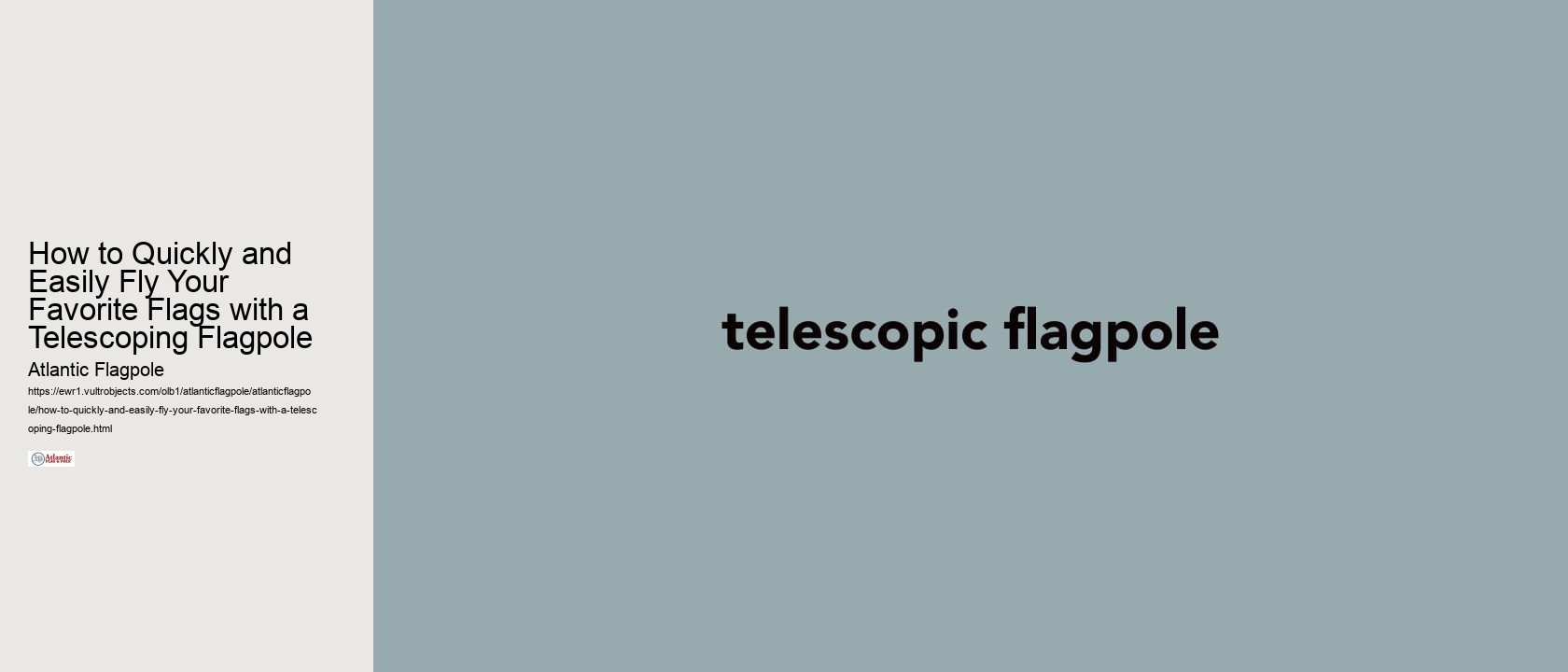 How to Quickly and Easily Fly Your Favorite Flags with a Telescoping Flagpole