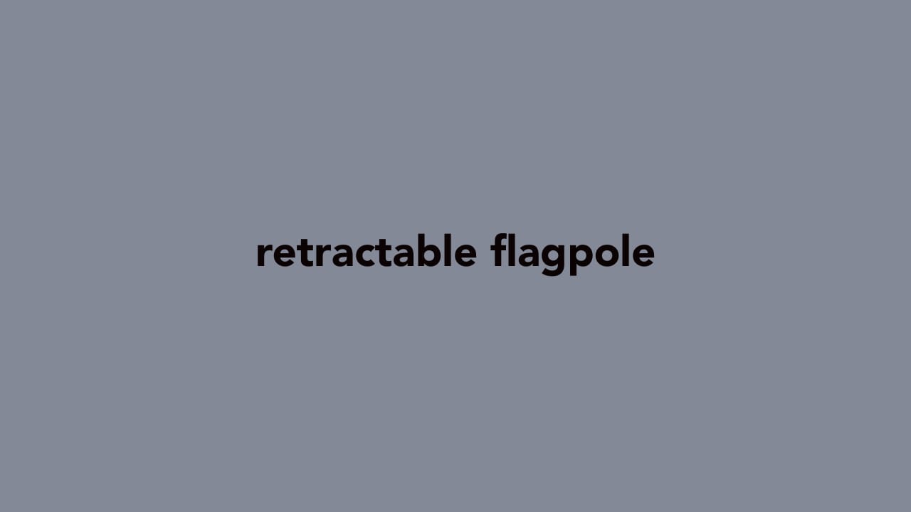 retractable flagpole