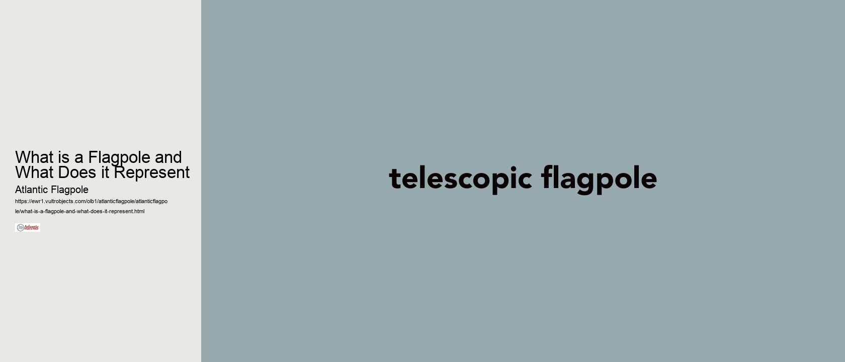 What is a Flagpole and What Does it Represent