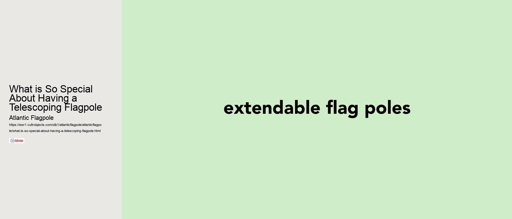 What is So Special About Having a Telescoping Flagpole