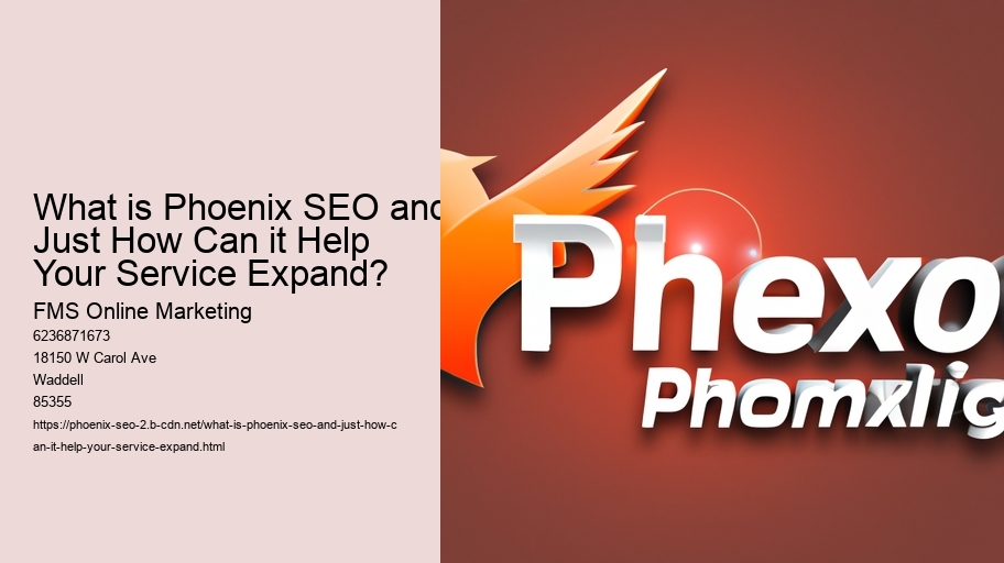 What is Phoenix SEO and Just How Can it Help Your Service Expand?