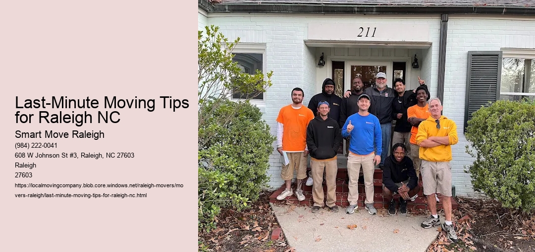 Last-Minute Moving Tips for Raleigh NC