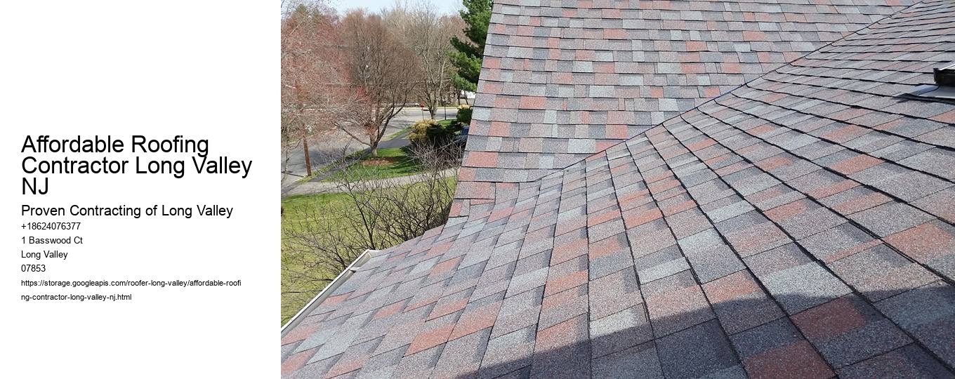 Affordable Roofing Contractor Long Valley NJ