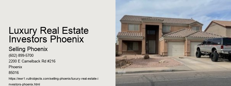 Luxury Real Estate Investors Phoenix