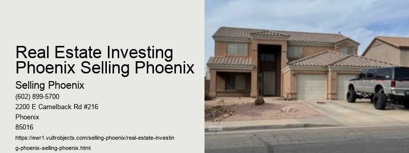 Real Estate Investing Phoenix Selling Phoenix