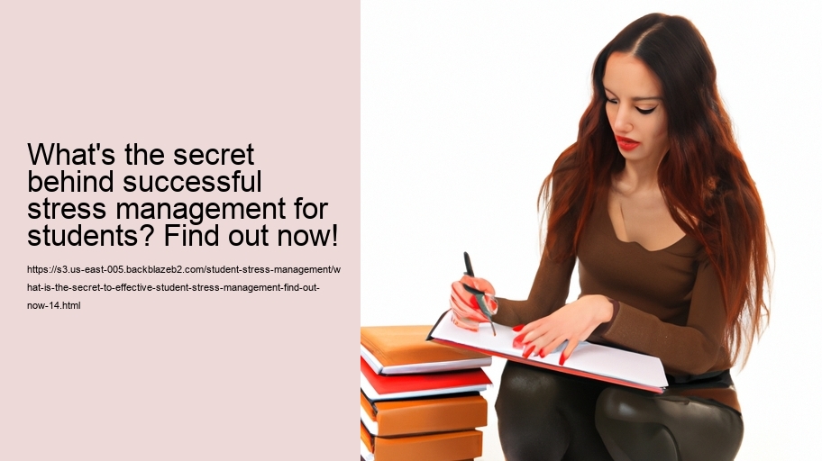 What is the secret to Effective Student Stress Management? Find Out Now!