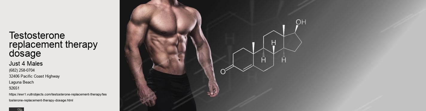 testosterone replacement therapy dosage