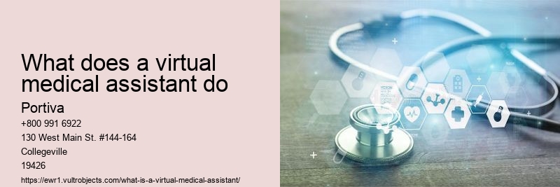 What does a virtual medical assistant do